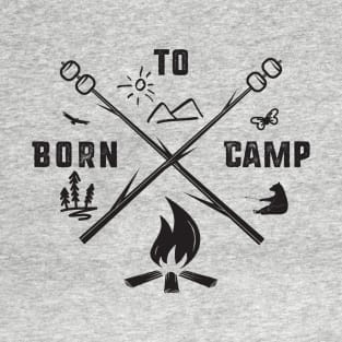 Born To Camp T-Shirt